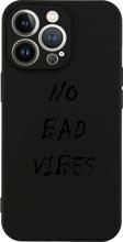 Butikcase İphone 13 No Bad Vibes Tasarımlı Siyah Telefon Kılıfı