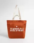 FULİQUE Teaching Is a Work of Heart Öğretmenlere Özel Bez Çanta-Kiremit