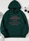 Unisex Always Be Positive Baskılı Sweatshirt
