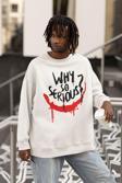 Why So Serious ? Yazılı Unisex Oversize Joker Dc Karakter Sweatshirt