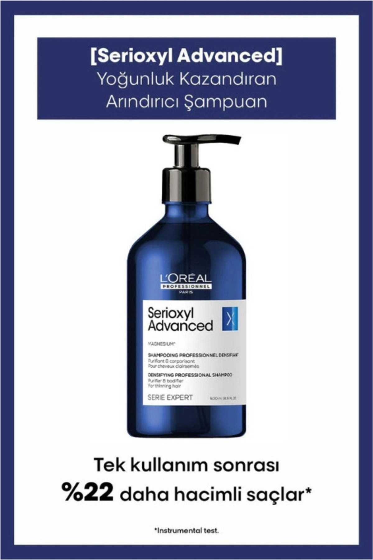 Loreal Professionnel Serie Expert Serioxyl Advanced Yoğunlaştırıcı Şampuan 500 ml