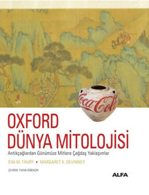 Oxford Dünya Mitolojisi-Antikçağlardan Günümüze Mitlere Çağdaş Yaklaşımlar - Alfa Yayıncılık - Image 1