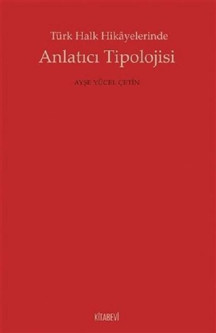 Türk Halk Hikayelerinde Anlatıcı Tipolojisi - Kitabevi Yayınları - Image 1