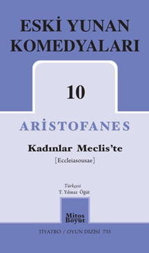 Eski Yunan Komedyaları 10 - Kadınlar Meclis'te - Mitos Boyut Yayınları - Image 1