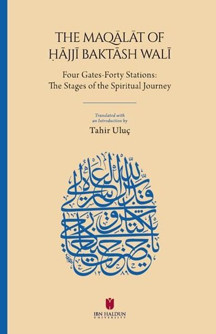 The Maqalat of Hajji Baktash Wali: Four Gates-Forty Stations: The Stages of the Spiritual Journey - İbn Haldun Üniversitesi - Image 1