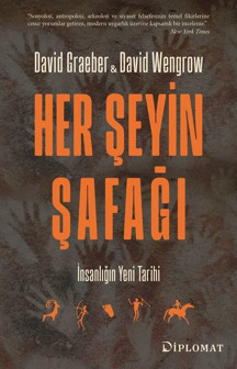 Her Şeyin Şafağı - İnsanlığın Yeni Tarihi - Diplomat Yayınları - Image 1