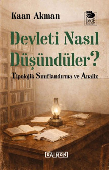 Devleti Nasıl Düşündüler? Tipolojik Sınıflandırma ve Analiz - Daimon Yayıncılık - Image 1