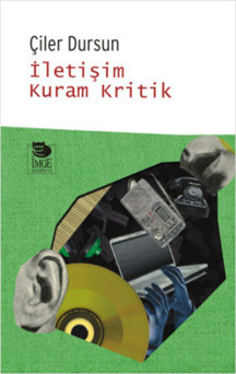 İletişim Kuram Kritik - İmge Kitabevi - Image 1