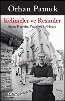 Kelimeler ve Resimler - Seçme Hatıralar Yazılar ve Bir Hikaye - Yapı Kredi Yayınları - Image 1
