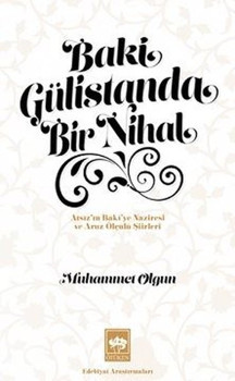 Baki Gülistanda Bir Nihal - Ötüken Neşriyat - Image 1