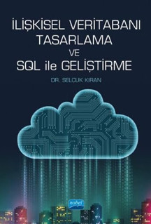 İlişkisel Veritabanı Tasarlama ve SQL ile Geliştirme - Nobel Akademik Yayıncılık - Image 1