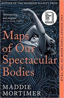 Maps of Our Spectacular Bodies : Longlisted for the Booker Prize - Pan MacMillan - Image 1