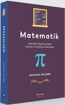 Matematik: Cebirden Algoritmalara - Sayıların Arasında Maceralar - Literatür Hayat - Image 1