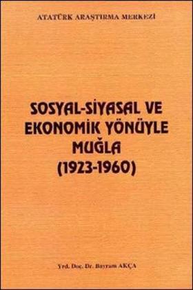 Sosyal - Siyasal ve Ekonomik Yönüyle Muğla(1923 - 1960)