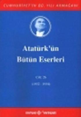 Atatürk'ün Bütün Eserleri - 26