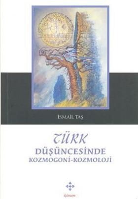 Türk Düşüncesinde Kozmogoni-Kozmoloji