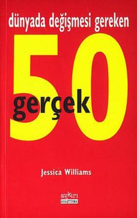 Dünyada Değişmesi Gereken 50 Gerçek