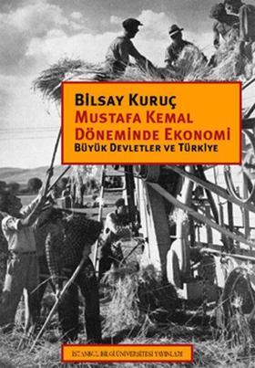 Mustafa Kemal Döneminde Ekonomi - Büyük Devletler ve Türkiye