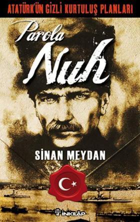 Atatürk'ün Gizli Kurtuluş Planları - Parola Nuh