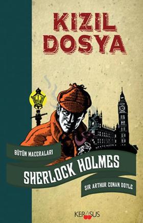 Kızıl Dosya - Sherlock Holmes Bütün Maceraları