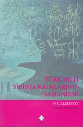 Türk Dili Sibirya Halklarının Şamanizmi
