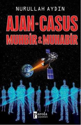 Ajan - Casus Muhbir & Muhabir