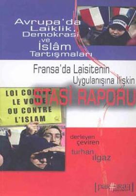 Avrupa'da Türban Tartışmaları - Avrupa'da Laiklik Demokrasi ve İslam Tartışmaları Stasi Raporu