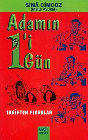 Adamın 1'i 1 Gün - Tarihten Fıkralar