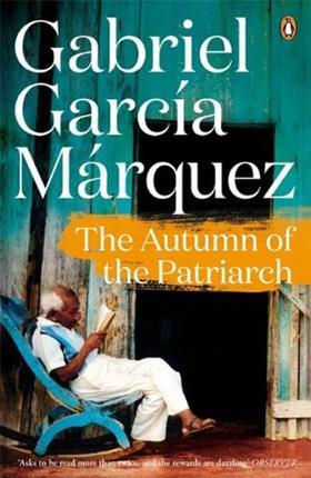 The Autumn of the Patriarch (Marquez 2014)