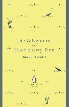 The Adventures of Huckleberry Finn (Penguin English Library)