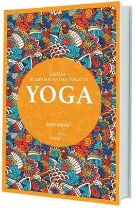 Yoga 2. Kitap Buda'dan Hatha Yoga'ya
