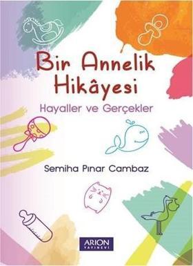 Bir Annelik Hikayesi
