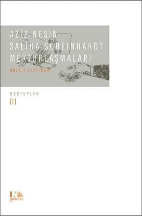 Aziz Nesin Saliha Scheinhardt Mektuplaşmaları-Bozkır Fırtınası