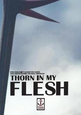 Thorn İn My Flesh