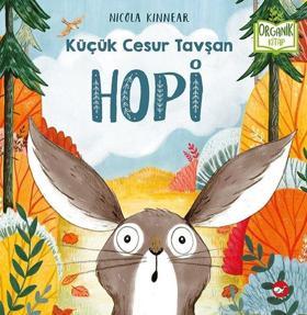 Küçük Cesur Tavşan Hopi-Organik Kitap