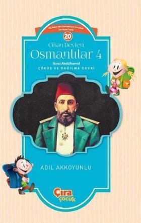 Cihan Devleti Osmanlılar 4-İkinci Abdülhamid Çöküş ve Dağılma Devri