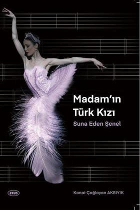 Madam'ın Türk Kızı Suna Eden Şenel