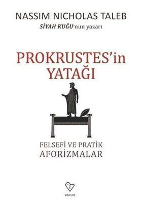 Prokrustes'in Yatağı-Felsefi ve Pratik Aforizmalar