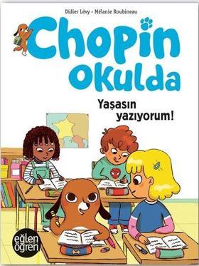 Yaşasın Yazıyorum! Chopin Okulda