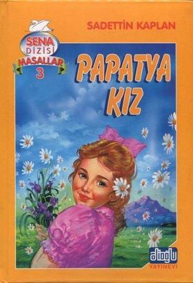 Papatya Kız-Sena Dizisi Masallar 3