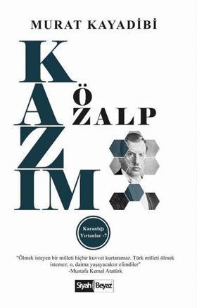 Kazım Özalp - Karanlığı Yırtanlar 7