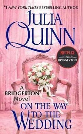 On the Way to the Wedding: Bridgerton (Bridgertons Book 8)