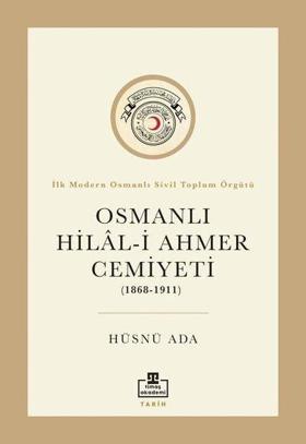 Osmanlı Hilal - i Ahmer Cemiyeti (1868 - 1911)