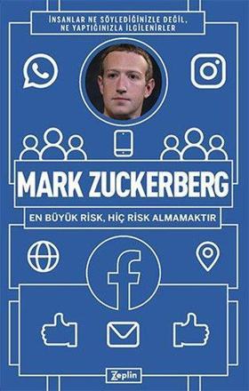 Mark Zuckerberg: En Büyük Risk Hiç Risk Almamaktır