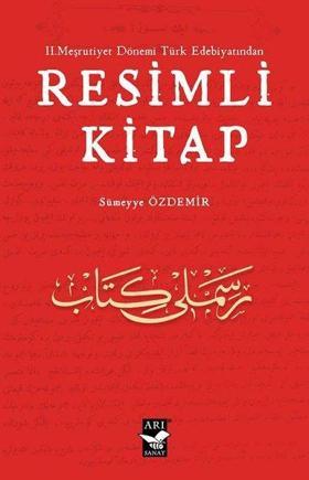2. Meşrutiyet Dönemi Türk Edebiyatından Resimli Kitap