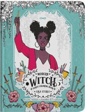 Modern Witch Tarot Coloring Book - BoyamaMandala ve Etkinlikler İle Uyumlanma