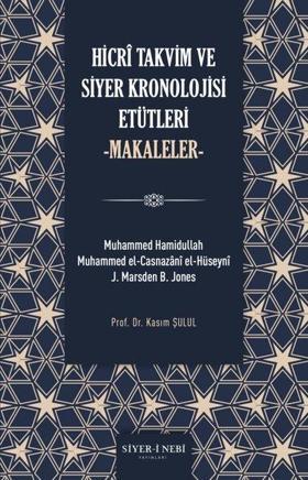 Hicri Takvim ve Siyer Kronolojisi Etütleri - Makaleler