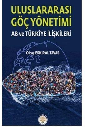 Uluslar Arası Göç Yönetimi - AB ve Türkiye İlişkileri
