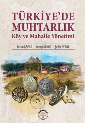 Türkiye'de Muhtarlık ve Mahalle Yönetimi