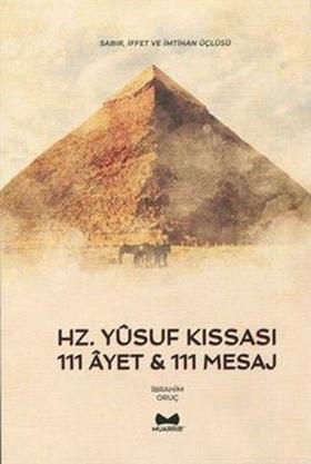 Hz. Yusuf Kıssası - 111 Ayet ve 111 Mesaj